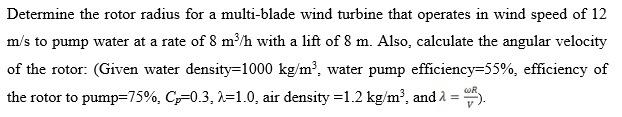 Solved Determine the rotor radius for a multi-blade wind | Chegg.com