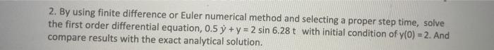 Solved 2. By using finite difference or Euler numerical | Chegg.com