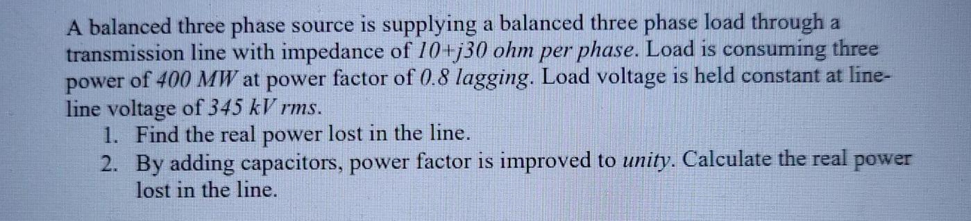 Solved A balanced three phase source is supplying a balanced | Chegg.com