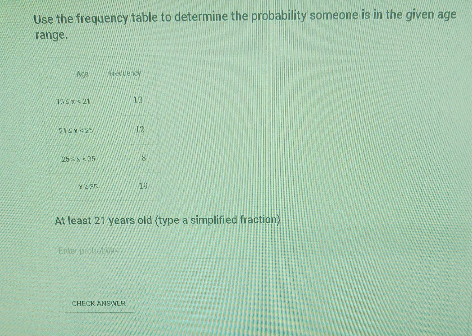 Solved Use the frequency table to determine the probability | Chegg.com