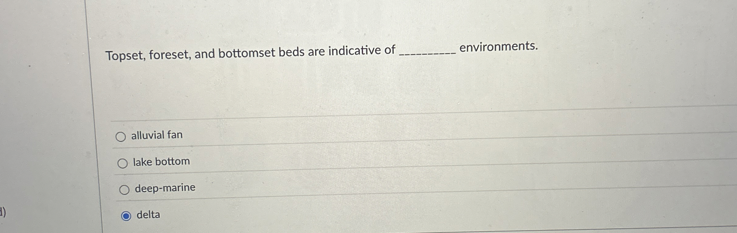 Solved Topset, foreset, and bottomset beds are indicative