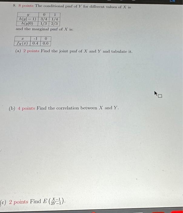 Solved 8. 8 point. The conditional pmf of Y for different | Chegg.com