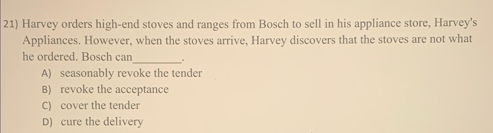 Harvey orders high-end stoves and ranges from Bosch | Chegg.com