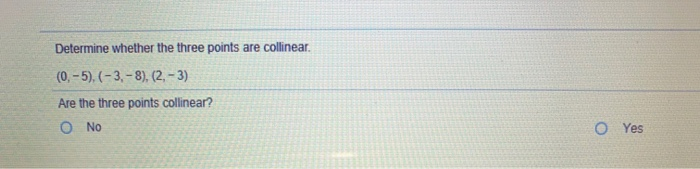 Solved Determine Whether The Three Points Are Collinear. | Chegg.com