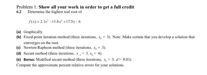 Solved Problem 1: Show all your work in order to get a full | Chegg.com