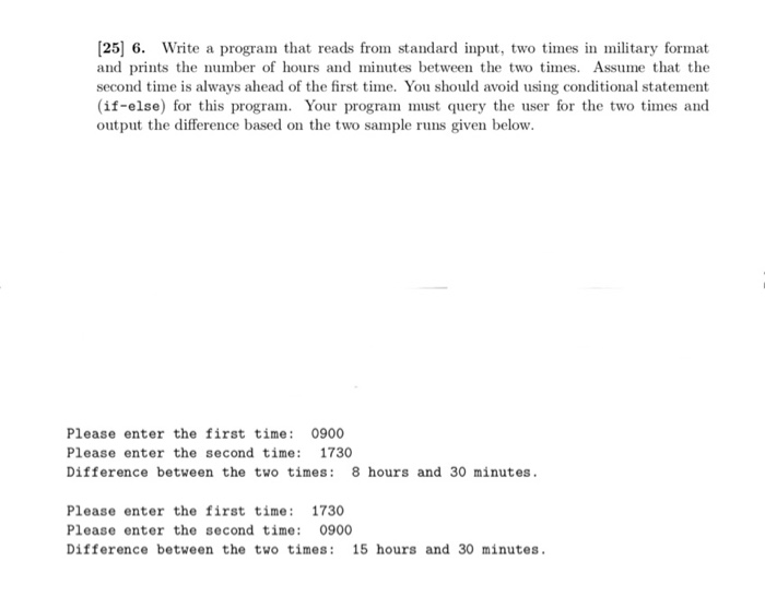 Solved [25] 6. Write a program that reads from standard | Chegg.com