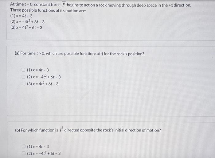 Solved At time t=0, constant force F begins to act on a rock | Chegg.com