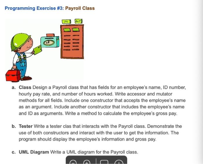 Solved Programming Exercise \#3: Payroll Class A. Class | Chegg.com