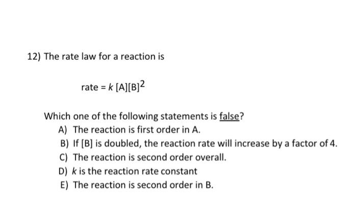 Solved 12) The rate law for a reaction is rate = k [A][B]2 | Chegg.com