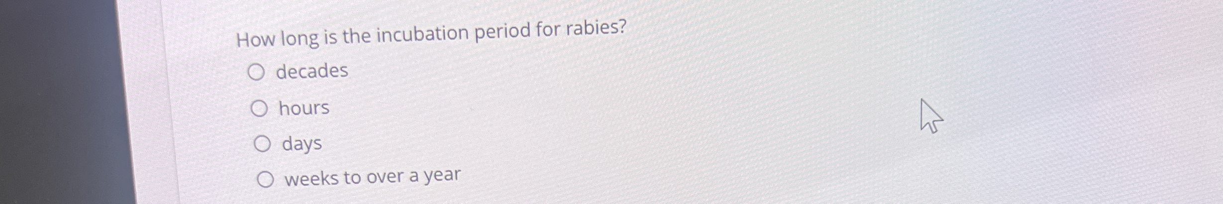 Solved How long is the incubation period for | Chegg.com