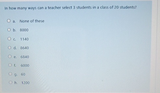 Solved In how many ways can a teacher select 2 ﻿students in | Chegg.com