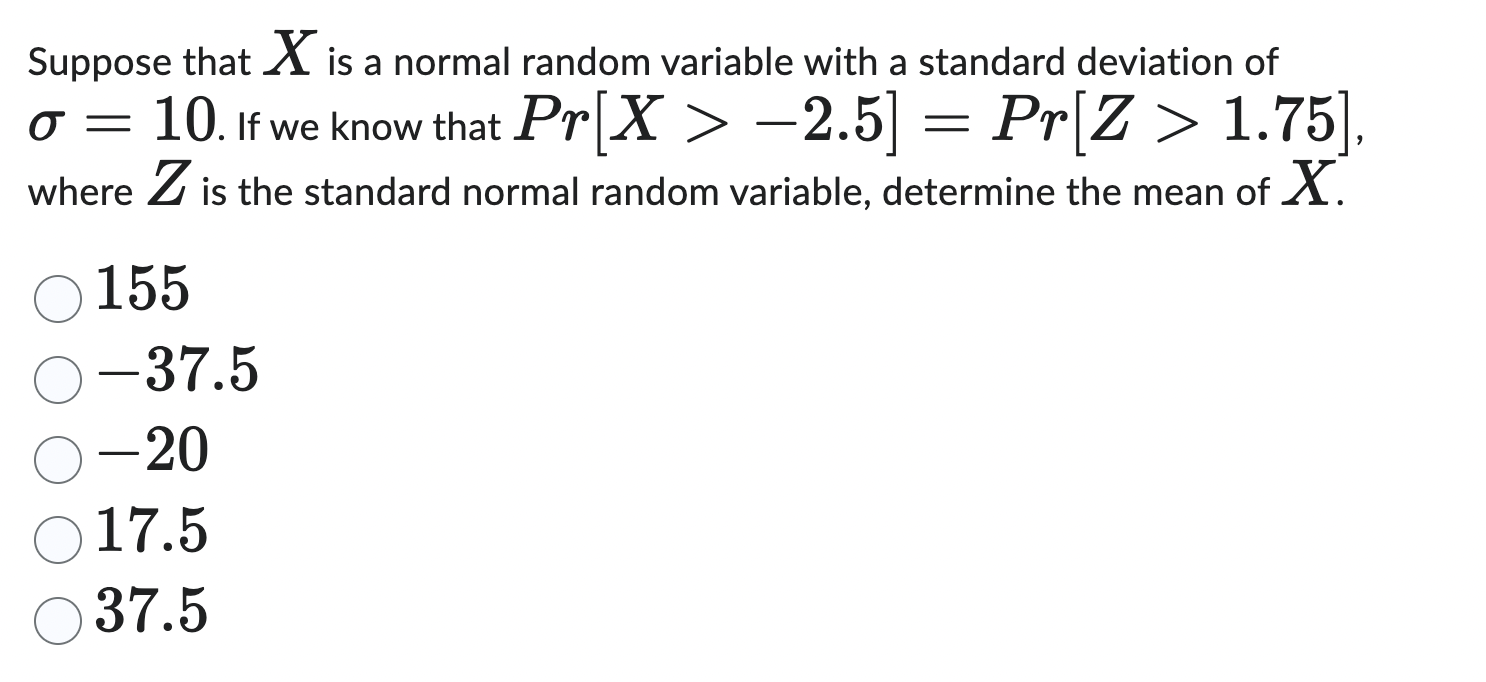 Solved Suppose that x is ﻿a normal random variable with a | Chegg.com