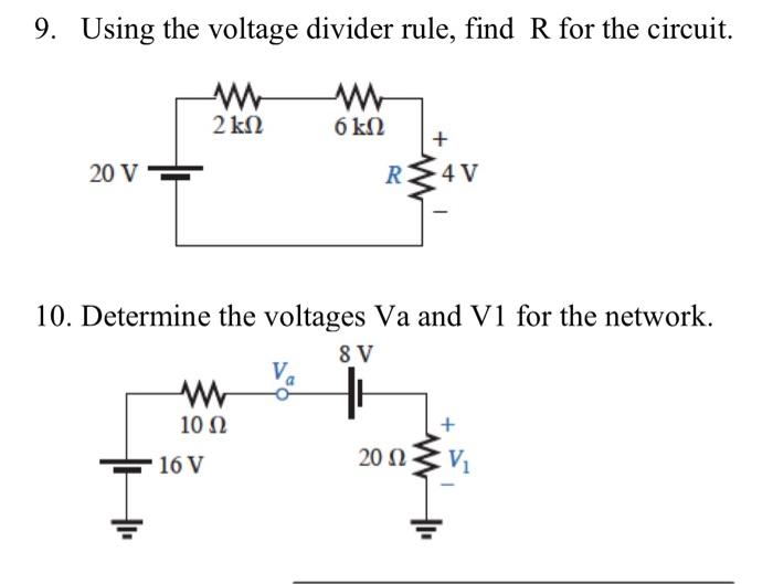 Solved 9. Using the voltage divider rule, find R for the | Chegg.com