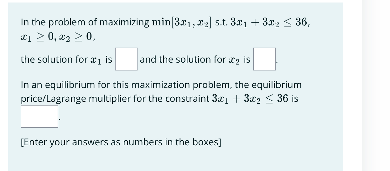 Solved In the problem of maximizing min[3x1,x2] | Chegg.com