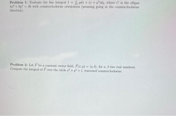 Solved Problem 1: Evaluate the line integral | Chegg.com