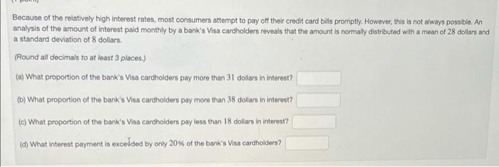 Solved Because of the relatively high Interest rates, most | Chegg.com