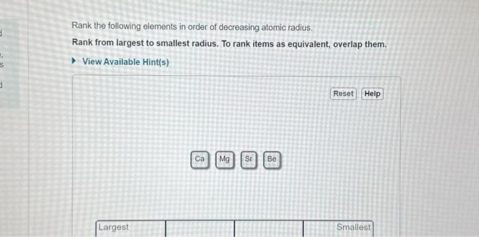 Solved Rank the following elements in order of decreasing | Chegg.com