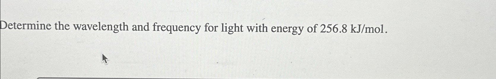 Solved Determine the wavelength and frequency for light with | Chegg.com