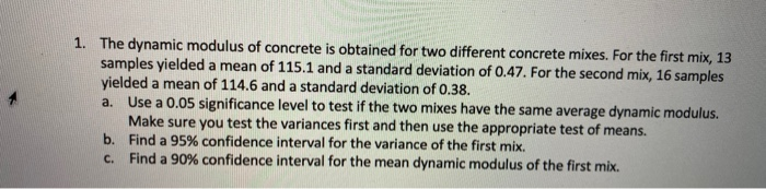 Solved 1. The dynamic modulus of concrete is obtained for | Chegg.com