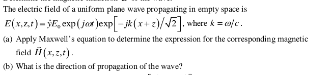 Solved The electric field of a uniform plane wave | Chegg.com