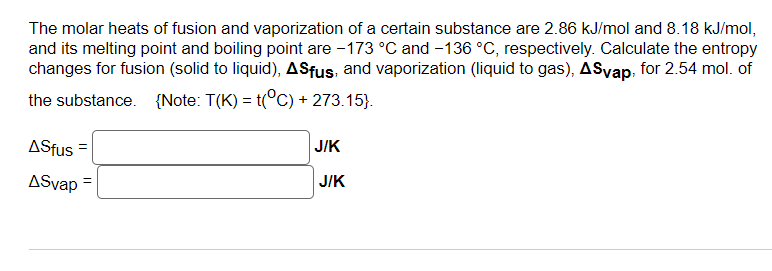 Solved The molar heats of fusion and vaporization of a | Chegg.com
