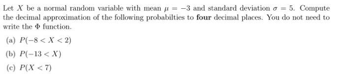 Solved Let X be a normal random variable with mean y = -3 | Chegg.com