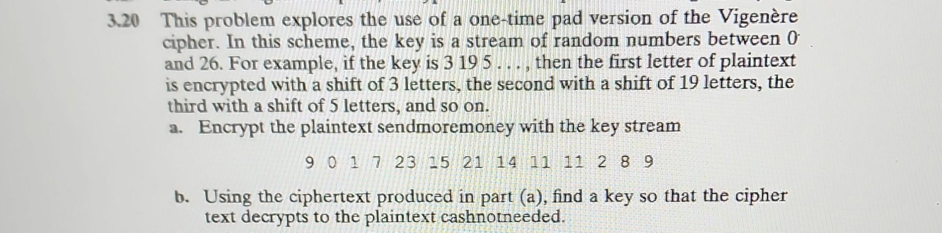 Solved 3.20 This problem explores the use of a one-time pad | Chegg.com