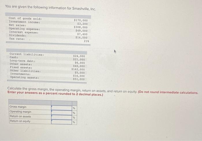 Solved You Are Given The Following Information For | Chegg.com