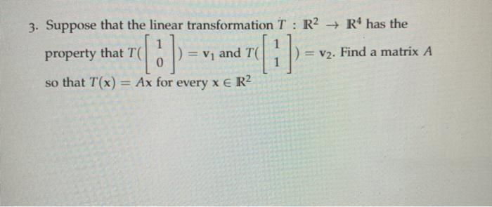 Solved 3 Suppose That The Linear Transformation T R2 Chegg Com