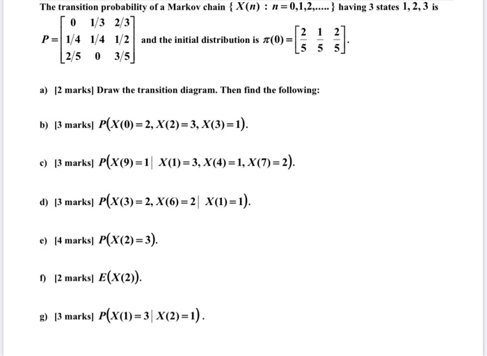 Solved The transition probability of a Markov chain { X(n): | Chegg.com