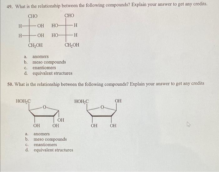 Solved 49. What is the relationship between the following | Chegg.com