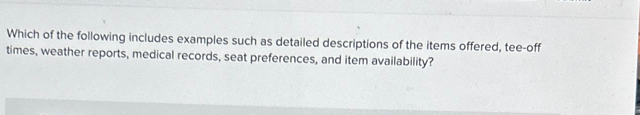 Solved Which of the following includes examples such as | Chegg.com