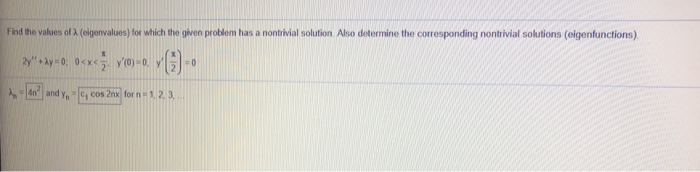Solved Find the values of (eigenvalues) for which the given | Chegg.com