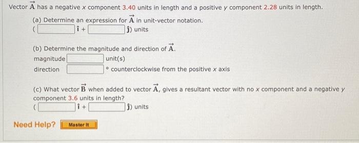 Solved Vector A has a negative x component 3.40 units in | Chegg.com