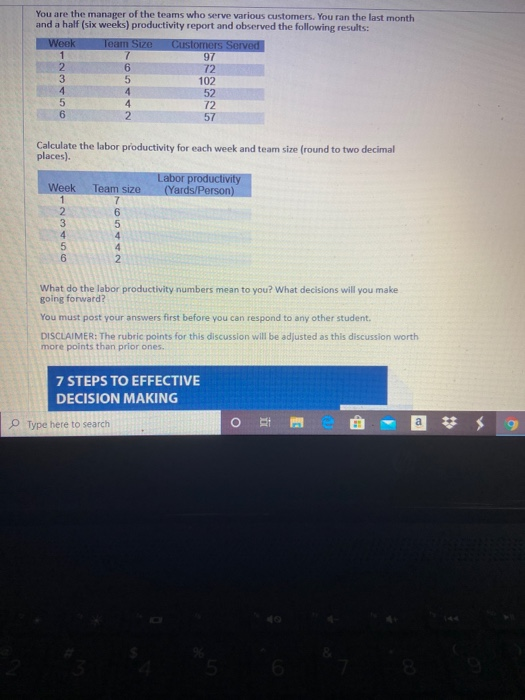 1 7 You are the manager of the teams who serve various customers. You ran the last month and a half (six weeks) productivity