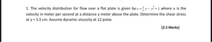 Solved 1. The velocity distribution for flow over a flat | Chegg.com