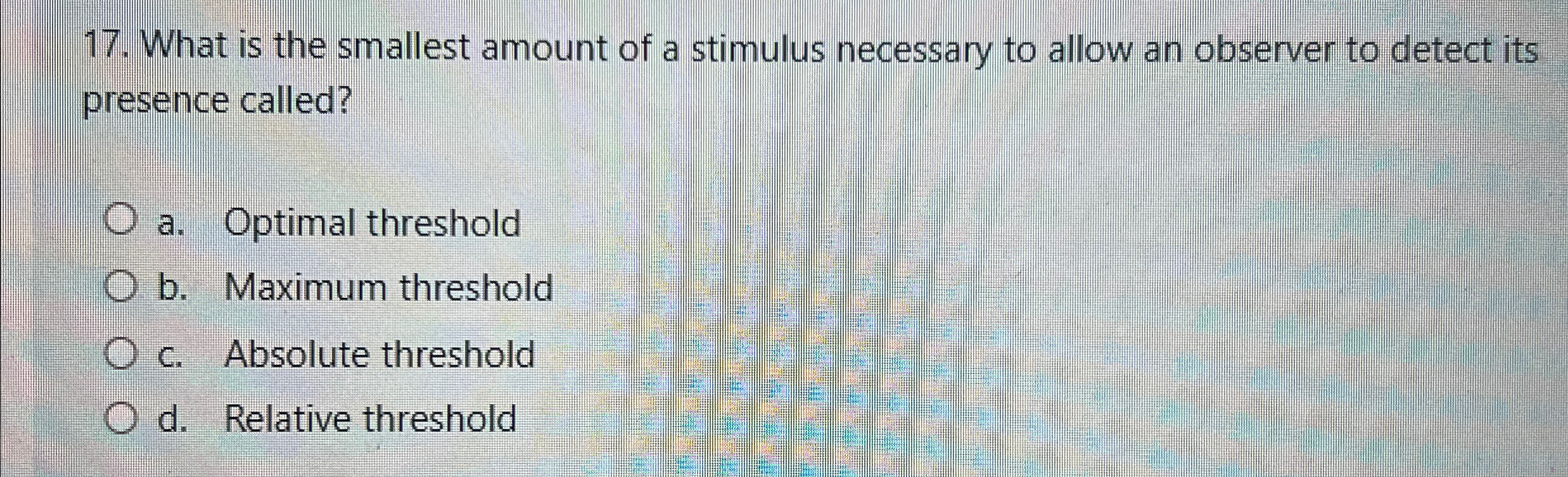 Solved What is the smallest amount of a stimulus necessary | Chegg.com