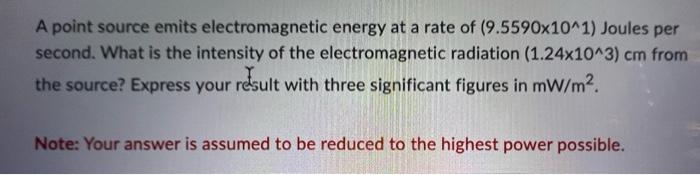Solved A point source emits electromagnetic energy at a rate | Chegg.com