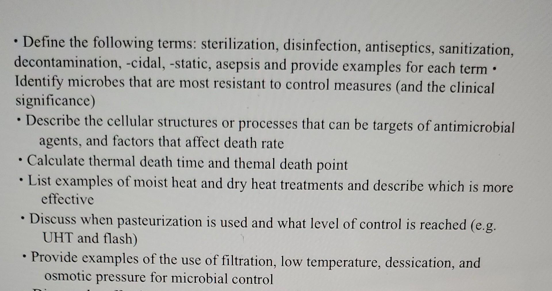 Solved • Define the following terms sterilization,