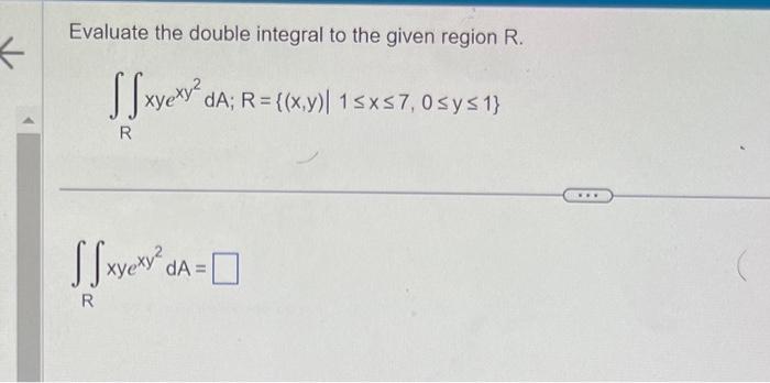 Solved Evaluate the double integral to the given region R. | Chegg.com