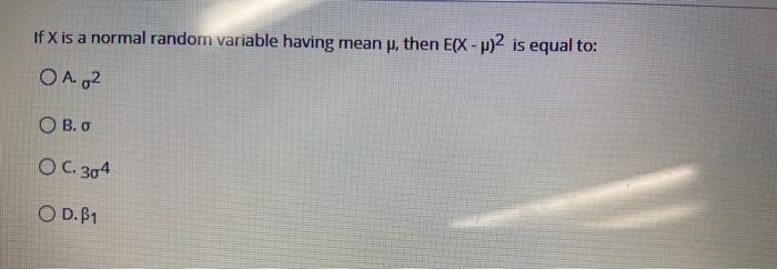 Solved If X is a normal random variable having mean u, then | Chegg.com