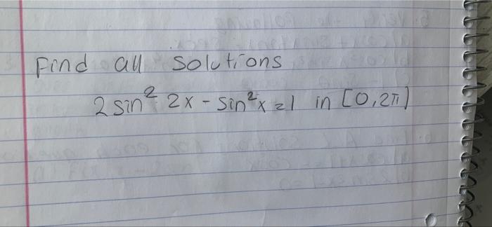 all solutions 2 2 2 sin 2x-Sin ² x 21 in [0,27₁) Find all