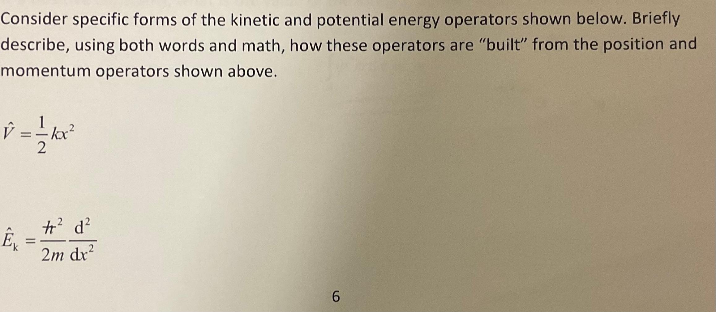 Solved Consider specific forms of the kinetic and potential | Chegg.com