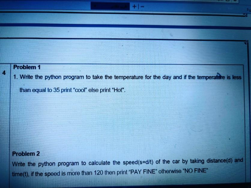 Solved +1- 4 Problem 1 1. Write the python program to take | Chegg.com