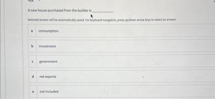 Solved A new house purchased from the builder is Selected | Chegg.com