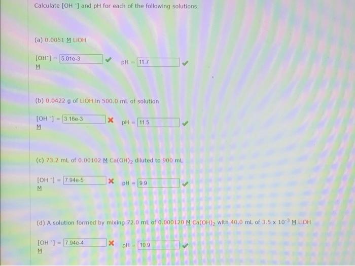 Solved Calculate [OH−]and pH for each of the following | Chegg.com