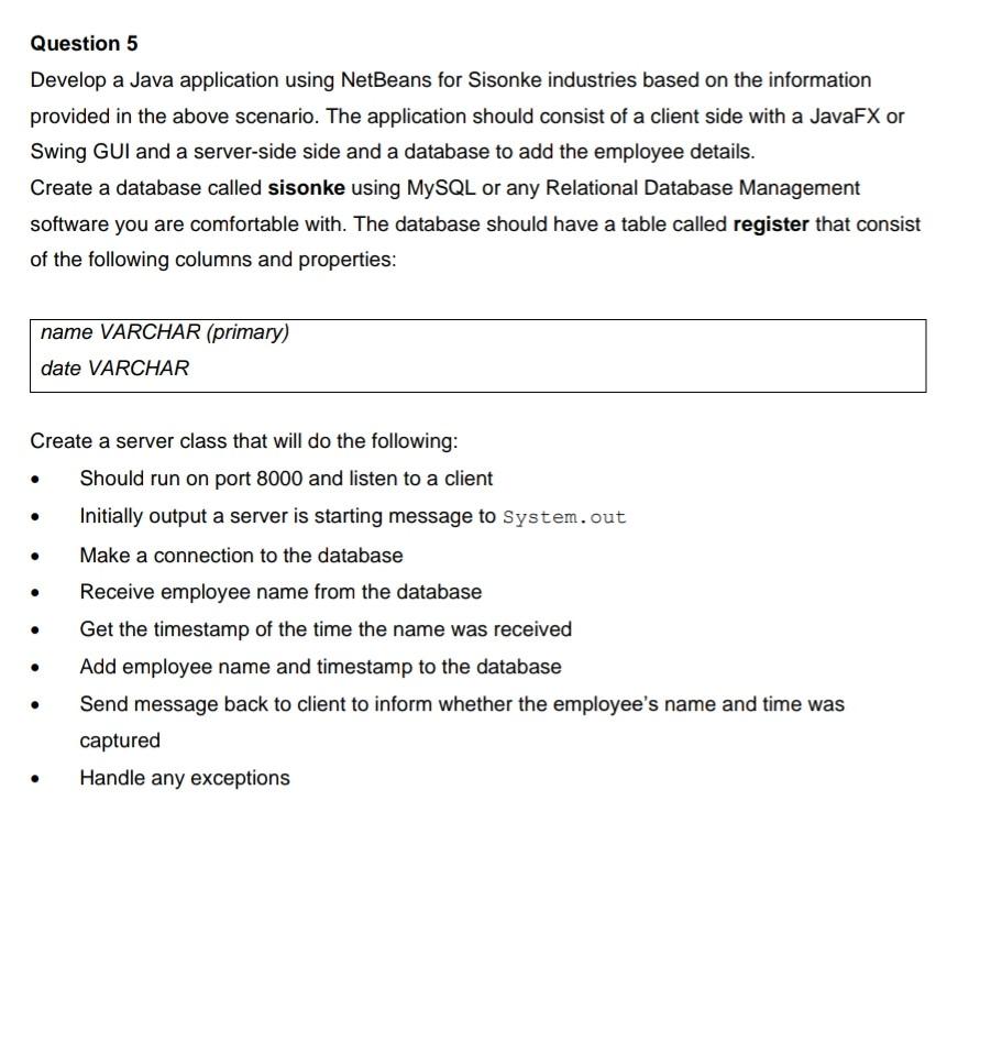 Solved Question 5 Develop a Java application using NetBeans | Chegg.com