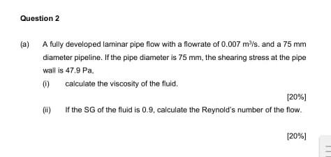 Solved (a) A fully developed laminar pipe flow with a | Chegg.com