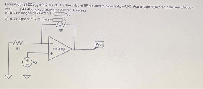 Solved RE Given Vout= 32.00 Vpp and R1 = 4 ko, find the | Chegg.com