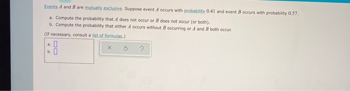 Solved Events A And B Are Mutually Exclusive. Suppose Event | Chegg.com